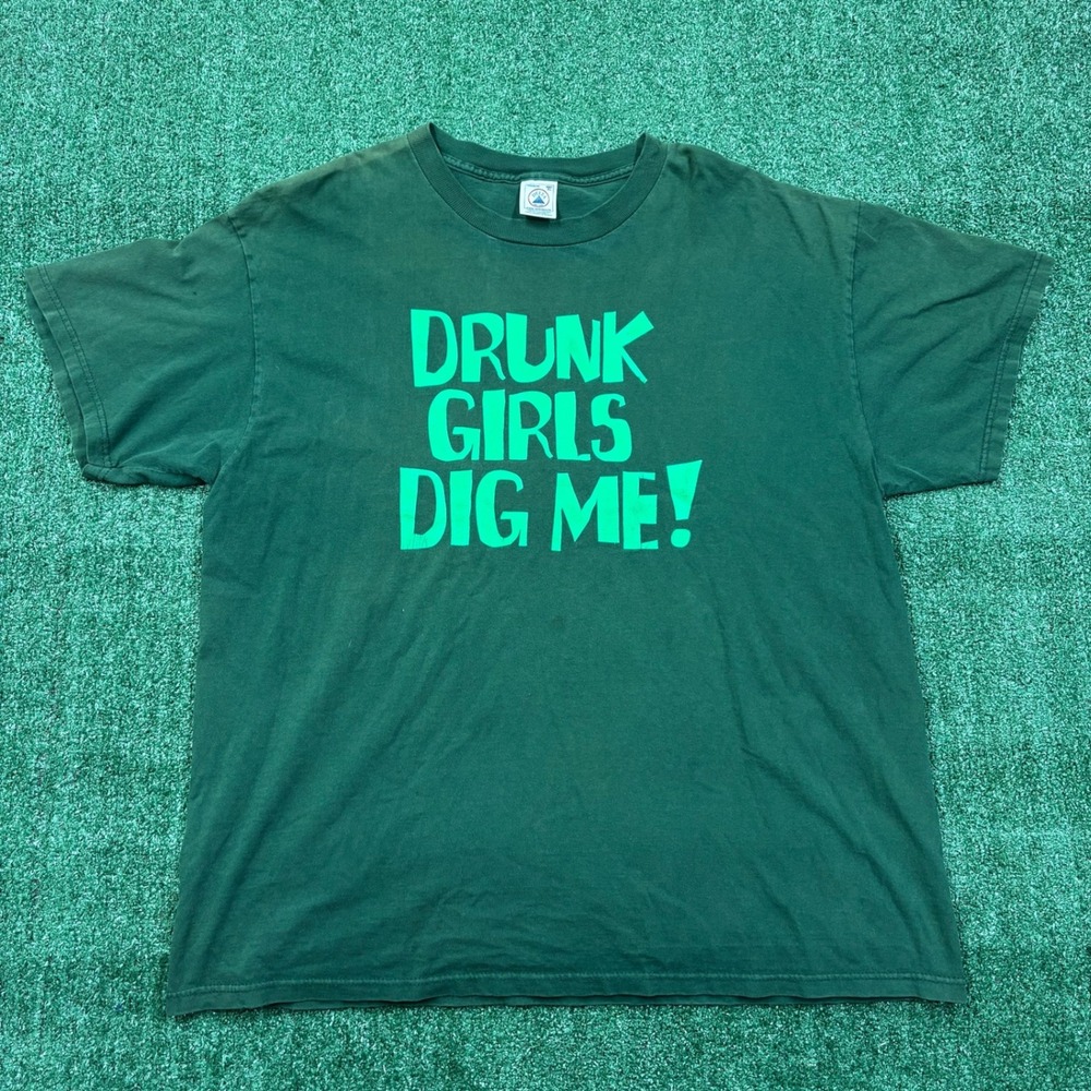 Vintage 90's Humor "Drunk Girls Dig Me" Graphic T-shirt